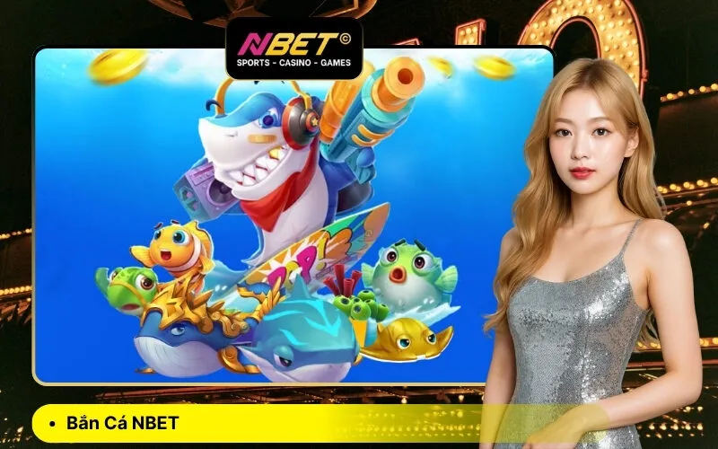 Bắn Cá NBET