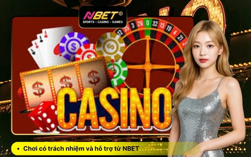 Chơi có trách nhiệm và hỗ trợ từ NBET