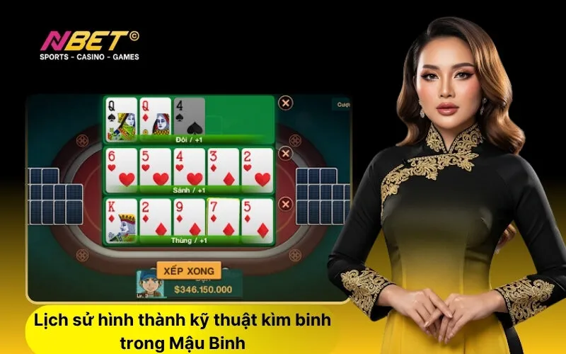 Lịch sử hình thành kỹ thuật kìm binh trong Mậu Binh